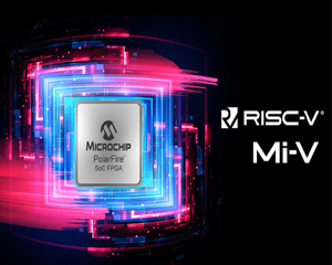 마이크로칩, RISC-V 기반 SoC FPGA 최초 양산 시작해